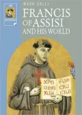 Francis of Assisi and His World