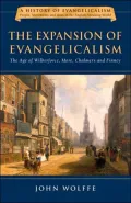 Expansion of Evangelicalism: The Age of Wilberforce, More, Chalmers and Finney