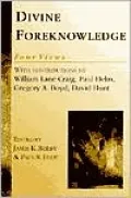 Divine Foreknowledge: Four Views