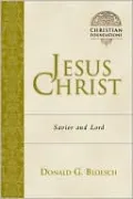 Jesus Christ: Savior and Lord
