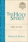 Holy Spirit: Works and Gifts