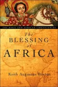 Blessing of Africa: The Bible and African Christianity