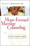 Hope-Focused Marriage Counseling: A Guide to Brief Therapy