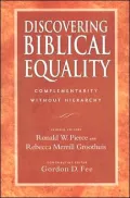 Discovering Biblical Equality: Complementarity Without Hierarchy
