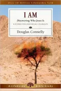 I Am: Discovering Who Jesus Is