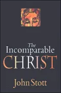 Incomparable Christ