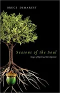 Seasons of the Soul: Stages of Spiritual Development