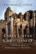 Early Libyan Christianity: Uncovering a North African Tradition