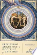 Retrieving Augustine's Doctrine of Creation