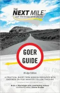 The Next Mile - Goer Guide All Age Edition: A Practical Short-Term Mission Resource with Emphasis on Post-Ministry Follow-Through