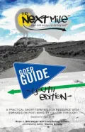 The Next Mile - Goer Guide Youth Edition: A Practical Short-Term Mission Resource with Emphasis on Post-Ministry Follow-Through