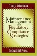 Maintenance Management and Regulatory Compliance Strategies