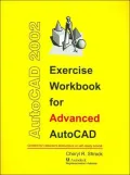 Exercise Workbook for Advanced Autocad 2002