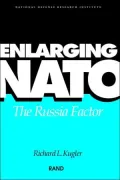 Enlarging NATO : The Russian Factor