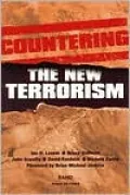 Countering the New Terrorism
