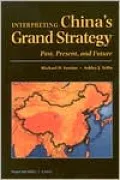 Interpreting China's Grand Strategy: Past, Present and Future