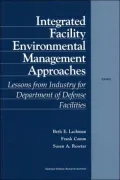 Integrated Facility Environmental Management Approaches: Lessons from Industry for Department of Defense Facilities