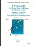 E-Vision 2000: Key Issues That Will Shape Our Energy Future: Summary of Proceedings, Scenario Analysis, Expert Elicitation, and Submitted Papers