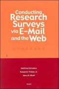 Conducting Research Surveys Via e-Mail and the Web