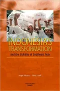 Indonesia's Transformation and the Stability of Southeast Asia