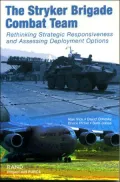 The Stryker Brigade Combat Team: Rethinking Strategic Responsiveness and Assessing Deployment Options