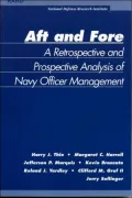 AFT and Fore: A Retrospective and Prospective Analysis of Navy Officer Management