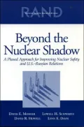 Beyond the Nuclear Shadow: A Phased Approach for Improving Nuclear Safety and U.S-Russian Relations
