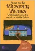 Focus on the Wonder Years: Challenges Facing the American Middle School