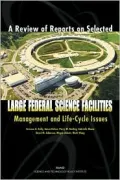 Review of Reports on Selected Large Federal Science Facilities: Management and Life-Cycle Issues