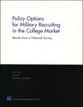 Policy Options for Military Recruiting in the College Market: Results from a National Survey