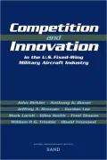 Competition and Innovation in the U.S. Fixed-Wing Military Aircraft Industry