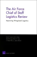 The Air Force Chief of Staff Logistics Review: Improving Wing-Level Logistics