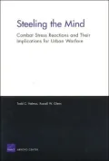 Steeling the Mind: Combat Stress Reactions and Their Implications for Urban Warfare