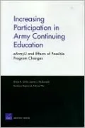 Increasing Participation in Army Continuing Education: EArmyU and Effects of Possible Program Changes