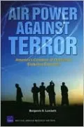 Air Power Against Terror: America's Conduct of Operation Enduring Freedom