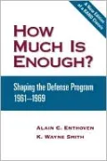 How Much Is Enough?: Shaping the Defense Program, 1961-1969