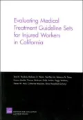 Evaluating Medical Treatment Guideline Sets for Injured Workers in California