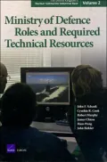 The United Kingdom's Naval Shipbuilding Industrial Base: Volume 2: Ministry of Defence Roles and Required Technical References