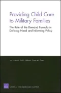 Providing Child Care to Military Families: The Role of the Demand Formula in Defining Need and Informing Policy