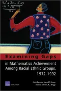 Examining Gaps in Mathematics Achievement Among Racial-Ethnic Groups, 1972-1992