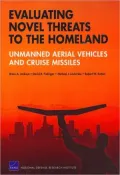Evaluating Novel Threats to the Homeland: Unmanned