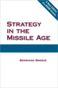 Strategy in the Missile Age