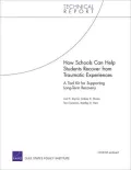 How Schools Can Help Students Recover from Traumatic Experiences: A Tool Kit for Supporting Long-Term Recovery