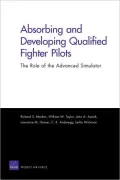 Absorbing and Developing Qualified Fighter Pilots: The Role of the Advanced Simulator