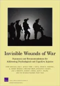 Invisible Wounds of War: Summary and Recommendations for Addressing Psychological and Cognitive Injuries