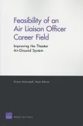 Feasibility of an Air Liaison Officer Career Field: Improving the Theater Air-Ground System