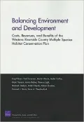 Balancing Environment and Development Amid Rapid Urban Growth: Costs,Revenues, and Benefits of the Western Riverside County Multiple Species, Habitat Conservation Plan