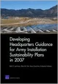 Developing Headquarters Guidance for Army Installation Sustainability Plans in 2007