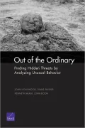 Out of the Ordinary: Finding Hidden Threats by Analyzing Unusual Behavior