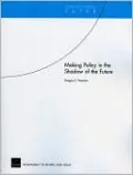 Making Policy in the Shadow of the Future